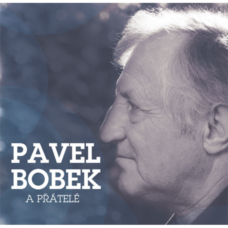 PAVEL BOBEK A PRATELE