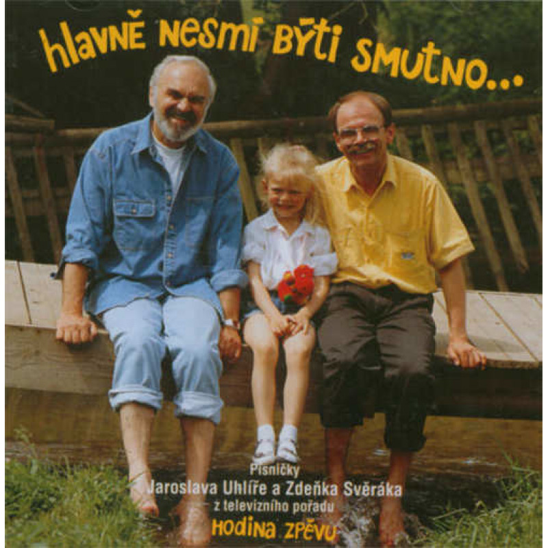 HLAVNE NESMI BYTI SMUTNO