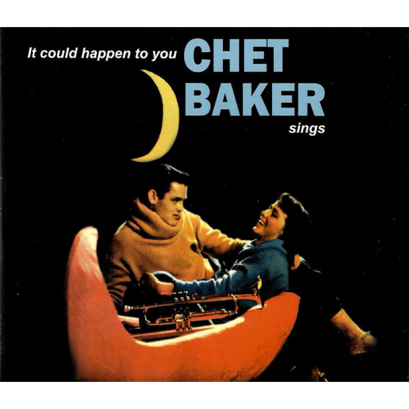 CHET BAKER SINGS: IT COULD HAPPEN TO YOU