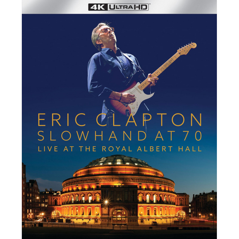 Slowhand At 70: Live At The Royal Albert Hall